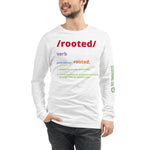 Unisex Long Sleeve Tee - ROOTED BRAND 